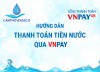 Hướng dẫn thanh toán hóa đơn tiền nước qua VNPay