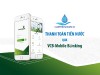 Hướng dẫn thanh toán tiền nước qua ứng dụng VCB-Mobile B@nking